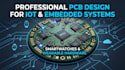 design pcb hardware iot, embedded system, smartwatches and wearable pcb design