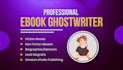 ghostwrite your nonfiction book, kindle ebook, paperback