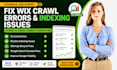 fix wix crawl errors, indexing issues, sitemap and google visibility experts pro