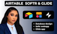 do airtable database setup, airtable expert, airtable automation, glide, softr