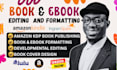 do book editing, formatting, developmental book editor, amazon kdp formatting