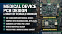 design medical device pcb and smart iot wearable hardware
