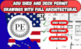 create adu shed and deck permit drawings with full architectural permit set