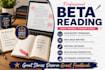 beta read and evaluate your manuscript to deliver honest manuscript assesment