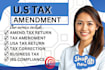 do tax amendment, amend US tax, fix irs errors, tax extension