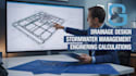 provide drainage design, stormwater management and site grading plans