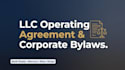 create US llc operating agreement and corporate bylaws