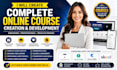 create complete online course creation, course development video course creation