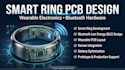 design smart ring pcb, wearable electronics and bluetooth hardware