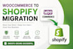 expert shopify migration service for woocommerce to shopify website migration