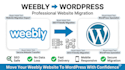 migrate weebly website to wordpress, weebly to wordpress migration expert
