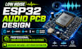 develop low noise esp32 audio pcb with codecs dsp 12s ble adc sd card support