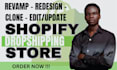 redesign shopify store, revamp shopify website and clone shopify store