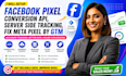 setup facebook pixel conversion API, server side tracking, fix meta pixel by GTM