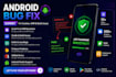 fix android app bugs, crashes, anr and build issues