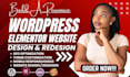build, design, redesign wordpress elementor website as wordpress developer
