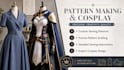 make cosplay sewing patterns, grading, and garment design instructions