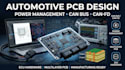design automotive pcb with power management and can communication