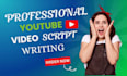 write terrifying horror stories and youtube video scripts
