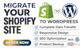 shopify migration migrate shopify website to wordpress website migration