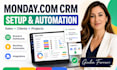setup monday com CRM for sales, client tracking and workflow automation