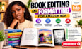 do book editing and formatting for amazon KDP