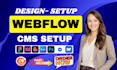 design and setup a scalable webflos cms website with dynamic content