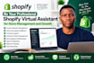 be your professional shopify virtual assistant for store management and growth