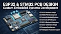 design esp32, stm32 and custom embedded systems pcb