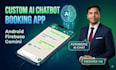 build ai mobile app android booking app developer firebase flutter ai app