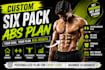create a custom six pack abs workout and diet plan