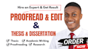 professionally proofread, edit, format your thesis, dissertation, academic paper
