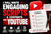 write engaging video scripts and contents for youtube