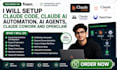 setup claude code, claude ai automation, ai agents, claude cowork and openclaw