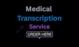 expert in medical transcription