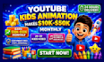 create best 2d, 3d animation for kids educational learning videos for youtube