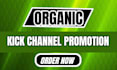 professionally promote your kick channel for fast  growth