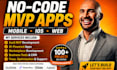 build bubble io mvp saas, no code web app or adalo mobile app developer