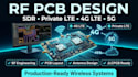 design rf pcb for sdr, private lte, 4g lte, 5g and wireless systems
