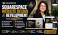 develop a professional squarespace website and online store
