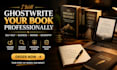 ghostwrite self help business memoir biography book and publishing writing