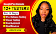 do 12 testers 20 testers google play closed testing 12 app testers 12 testers qa