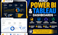 build power bi dashboard, tableau dashboard, data analytics reports