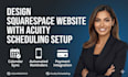 design squarespace website with acuity scheduling setup