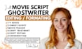 edit movie script, screenplay film script comedy ghostwrite feature film script