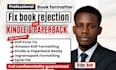 fix KDP book rejection, ingramspark formatting and margin errors