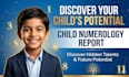 create a detailed child numerology report for parents