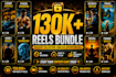provide 130k ready to use viral reels bundle for explosive growth