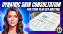 provide an expert skin analysis and custom routine