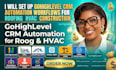 set up gohighlevel CRM automation workflows for roofing hvac construction